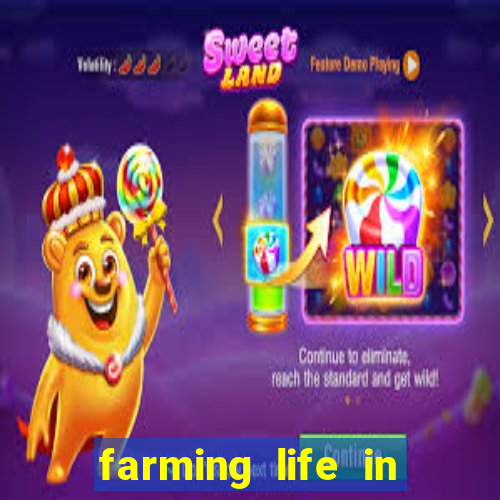 farming life in another world dublado